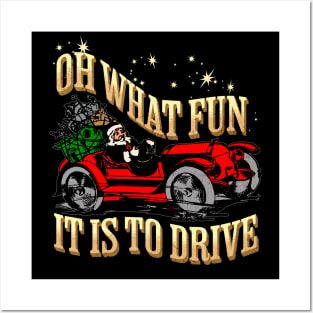 Oh What Fun It Is To Drive Santa Race Car Christmas Racer Funny Holiday Posters and Art